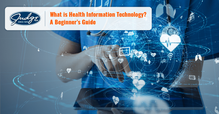 What Is Health Information Technology? A Beginner’s Guide